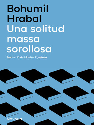 cover image of Una solitud massa sorollosa